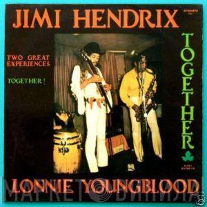 and Jimi Hendrix  Lonnie Youngblood  - Together