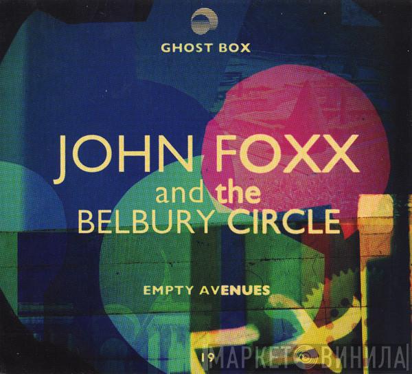 and John Foxx  The Belbury Circle  - Empty Avenues
