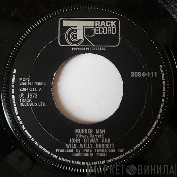 and John Otway  Wild Willy Barrett  - Murder Man
