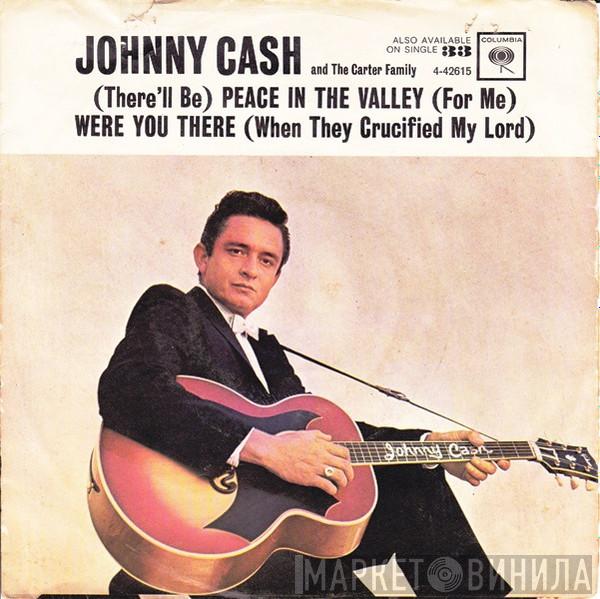 and Johnny Cash  The Carter Family  - (There'll Be) Peace In The Valley (For Me) / Were You There (When They Crucified My Lord)