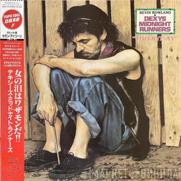 and Kevin Rowland  Dexys Midnight Runners  - Too-Rye-Ay