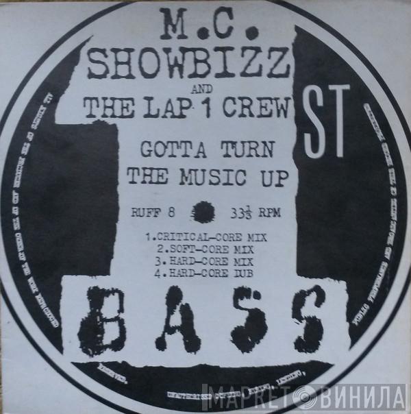 and M.C. Showbizz  The Lap 1 Crew  - Gotta Turn The Music Up