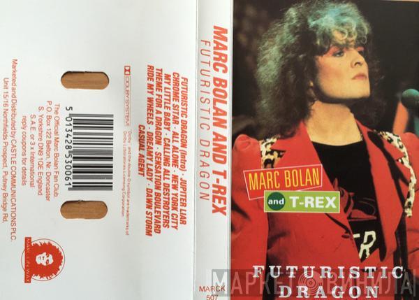 and Marc Bolan  T. Rex  - Futuristic Dragon