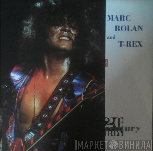 and Marc Bolan  T. Rex  - 20th Century Boy