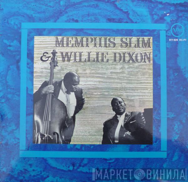 and Memphis Slim  Willie Dixon  - Memphis Slim & Willie Dixon