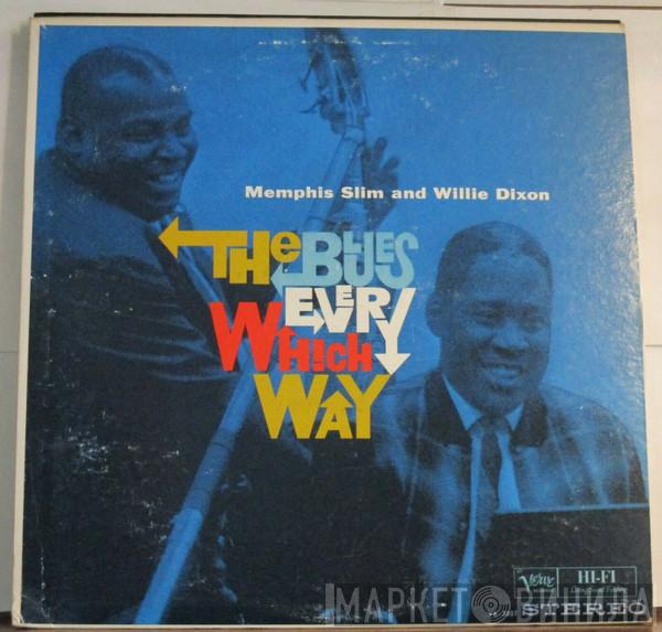 and Memphis Slim  Willie Dixon  - The Blues Every Which Way