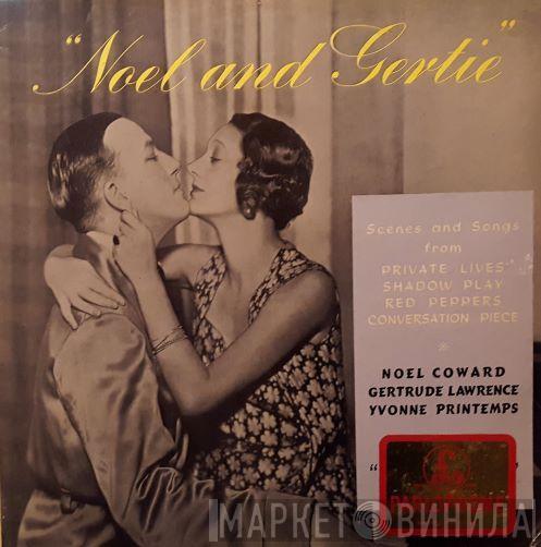 and Noël Coward  Gertrude Lawrence  - Noel And Gertie