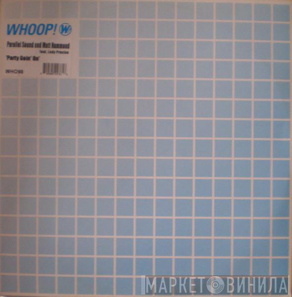 and Parallel Sound feat. Matt Hammond  Lady Precise  - Party Goin' On