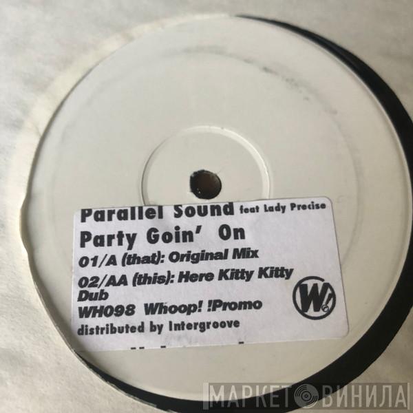 and Parallel Sound feat. Matt Hammond  Lady Precise  - Party Goin' On