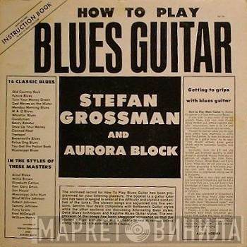 and Stefan Grossman  Rory Block  - How To Play Blues Guitar