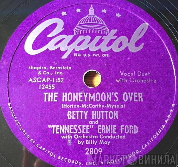 and Tennessee Ernie Ford  Betty Hutton  - The Honeymoon's Over / This Must Be The Place