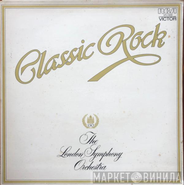 and The London Symphony Orchestra  The Royal Choral Society  - Classic Rock