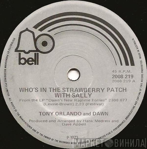and Tony Orlando  Dawn   - Who's In The Strawberry Patch With Sally