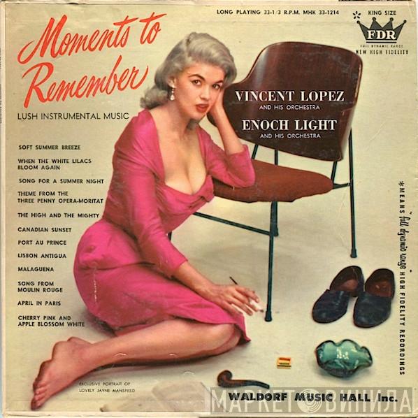and Vincent Lopez And His Orchestra  Enoch Light And His Orchestra  - Moments To Remember