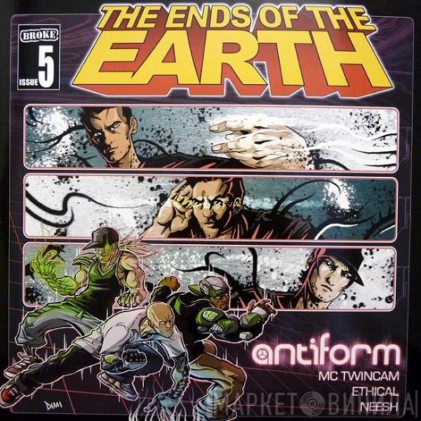 antiForm , Mc Twincam, Neesh & Ethical - The Ends Of The Earth Issue 5