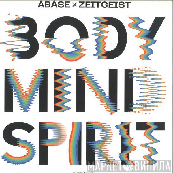 Àbáse, Zeitgeist  - Body Mind Spirit