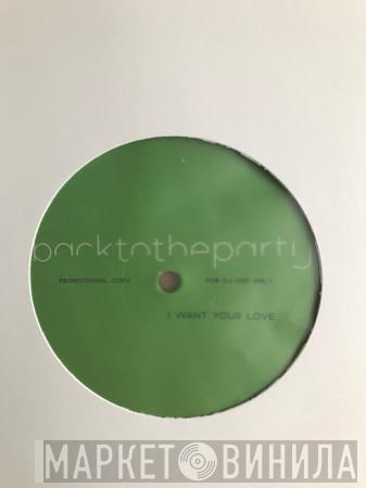 backtotheparty - I Want Your Love