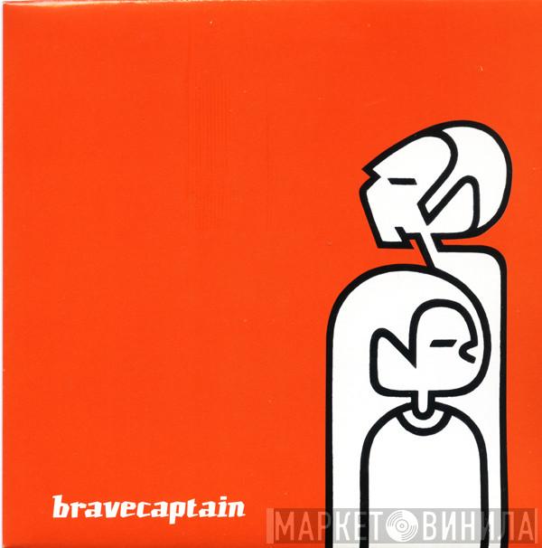  bravecaptain  - Better Living Through Reckless Experimentation