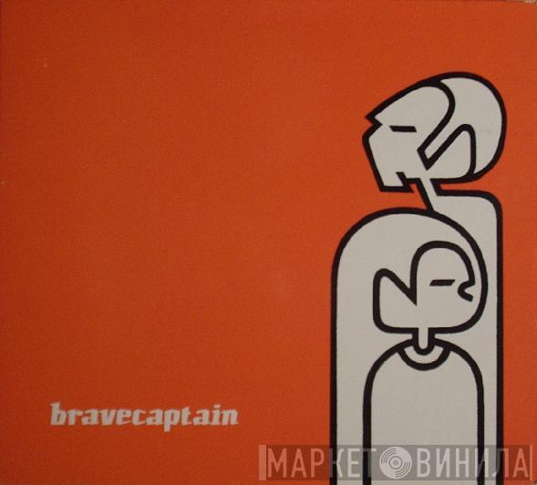 bravecaptain - Better Living Through Reckless Experimentation