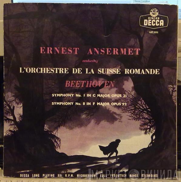 conducting Ernest Ansermet / L'Orchestre De La Suisse Romande  Ludwig van Beethoven  - Symphony No. 1 In C Major Opus 21 / Symphony No. 8 In F Major Opus 93