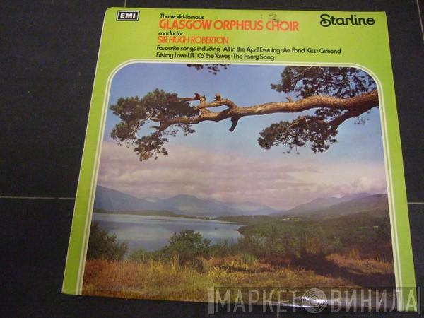 , conductor The Glasgow Orpheus Choir  Sir Hugh Roberton  - Favourite Songs