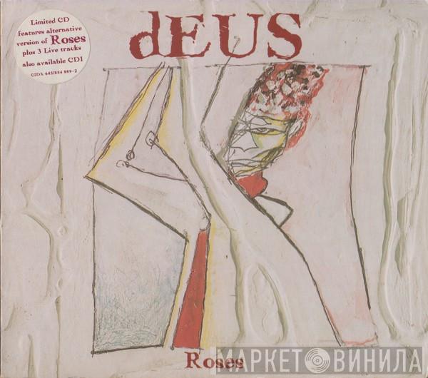dEUS - Roses