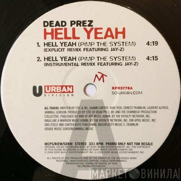 dead prez - Hell Yeah