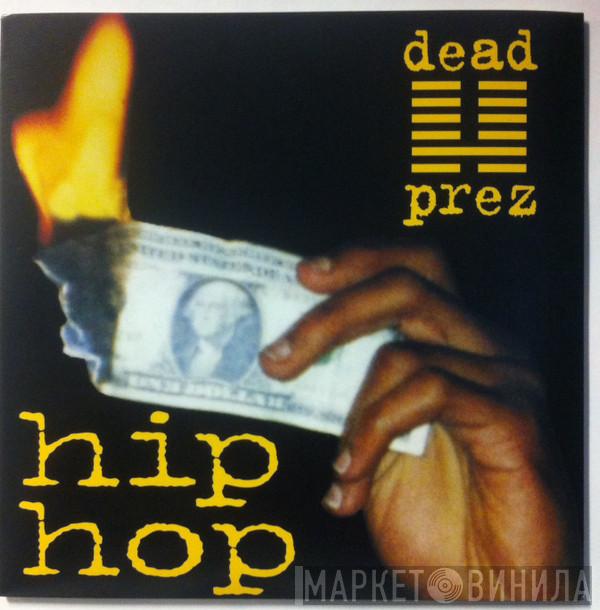  dead prez  - Hip Hop