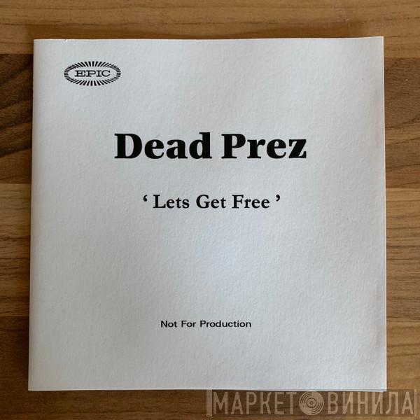  dead prez  - Lets Get Free
