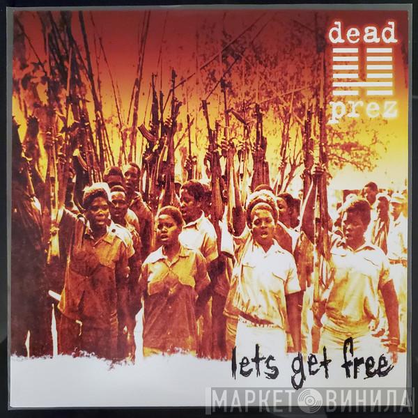 dead prez - Lets Get Free