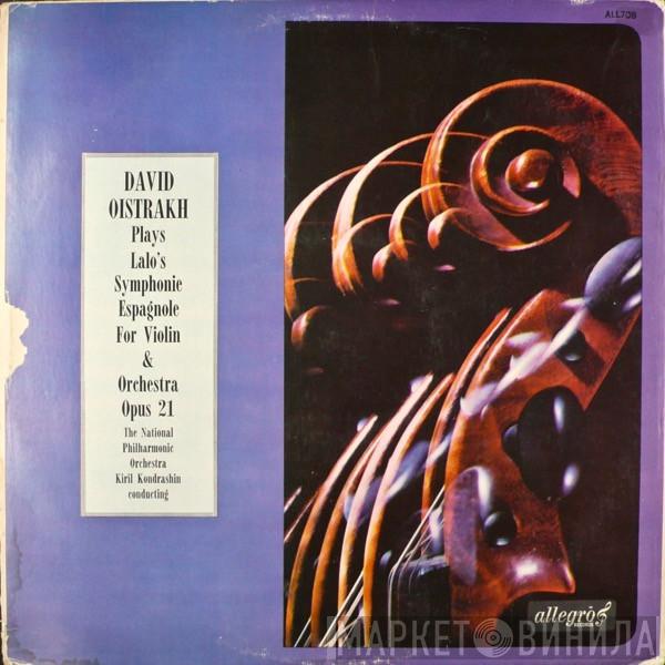 Édouard Lalo, David Oistrach, Moscow Philharmonic Orchestra, Kiril Kondrashin - Symphonie Espagnole For Violin & Orchestra Opus 21