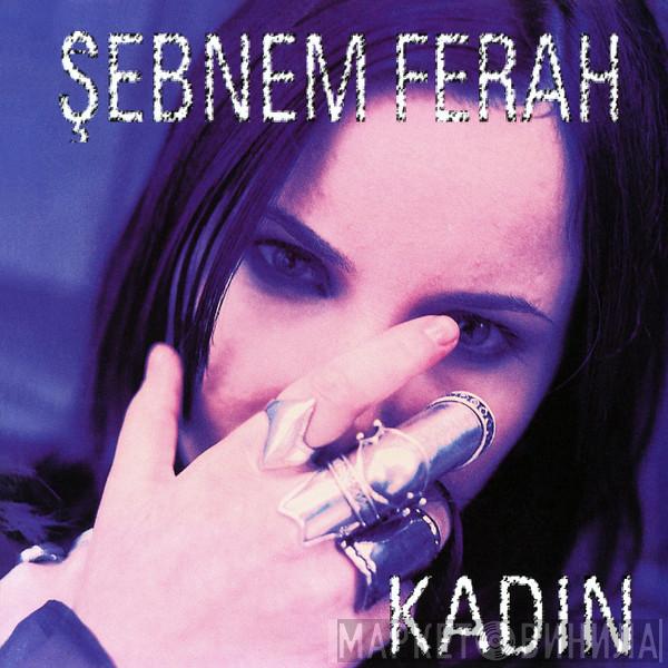 Şebnem Ferah - Kadın
