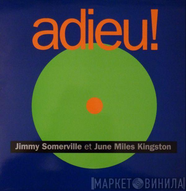 et Jimmy Somerville  June Miles-Kingston  - Comment Te Dire Adieu