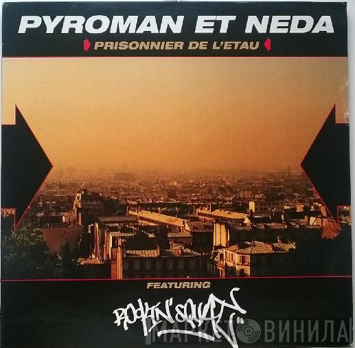 et Pyroman  Featuring Neda  Rockin' Squat  - Prisonnier de L'Etau