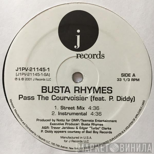 feat. Busta Rhymes  P. Diddy  - Pass The Courvoisier