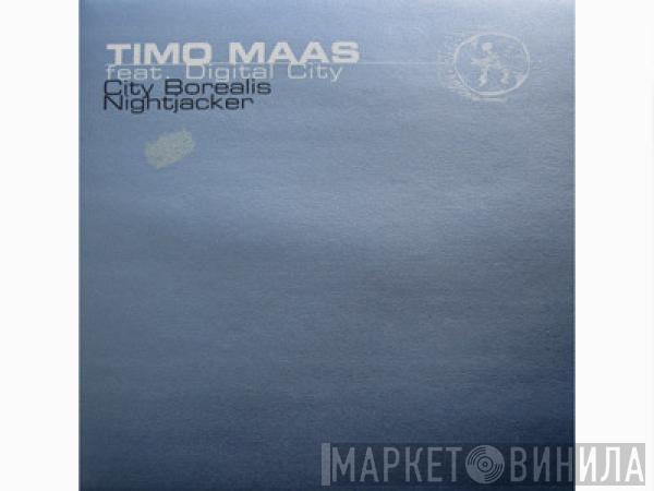feat. Timo Maas  Digital City  - City Borealis / Nightjacker