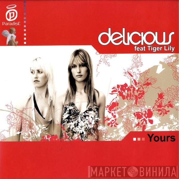 feat Delicious   Tiger Lily  - Yours