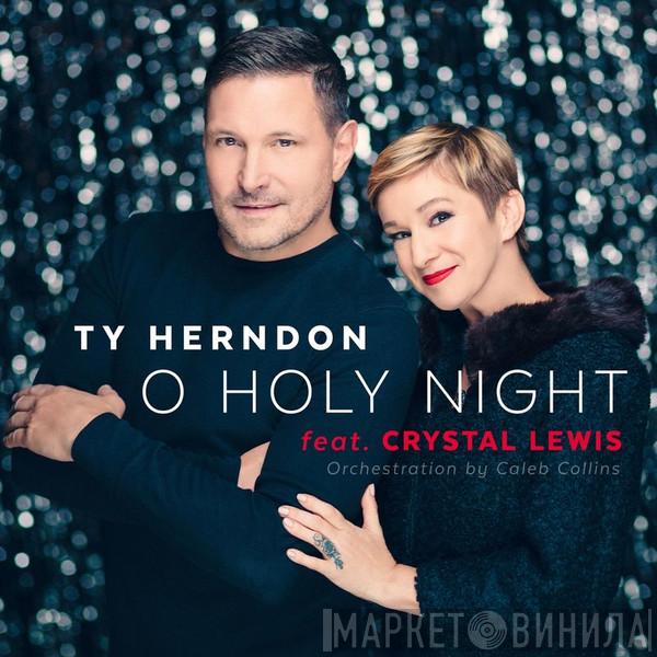 feat Ty Herndon  Crystal Lewis  - O Holy Night