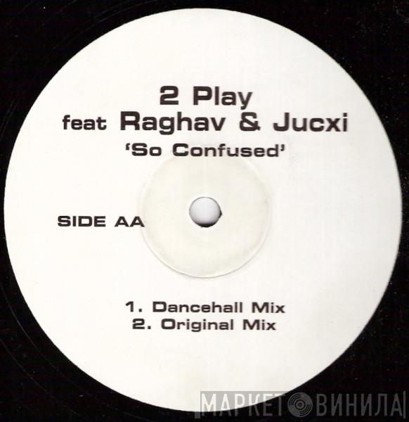 feat Wesley 2 Play & Raghav  Jucxi  - So Confused