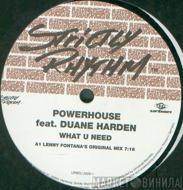 feat. Powerhouse  Duane Harden  - What U Need
