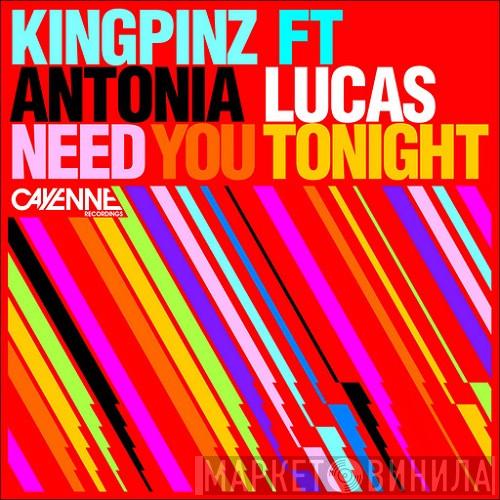 feat. Kingpinz  Antonia Lucas  - Need You Tonight
