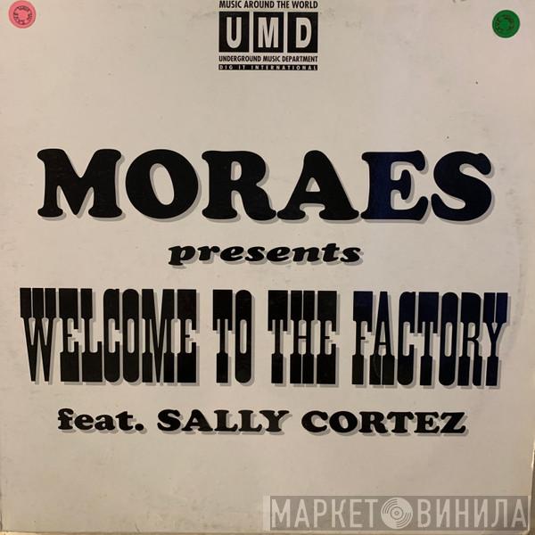 feat. Angel Moraes  Sally Cortes  - Welcome To The Factory
