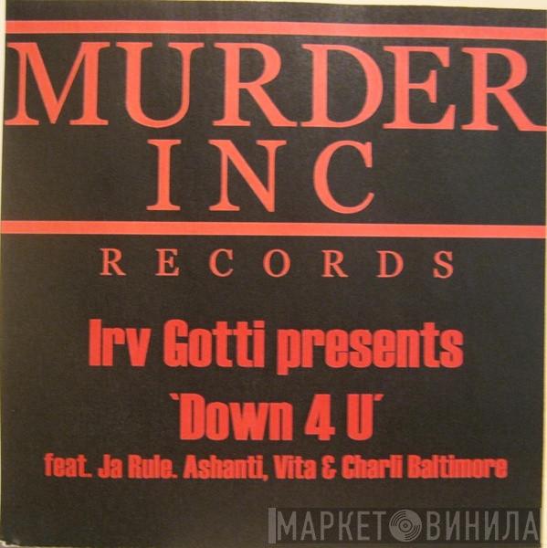 feat. Irv Gotti , Ja Rule , Ashanti & Vita   Charli Baltimore  - Down 4 U