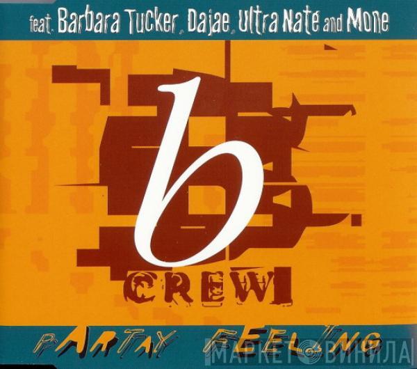 feat. B-Crew , Barbara Tucker , Dajaé and Ultra Naté  Moné  - Partay Feeling