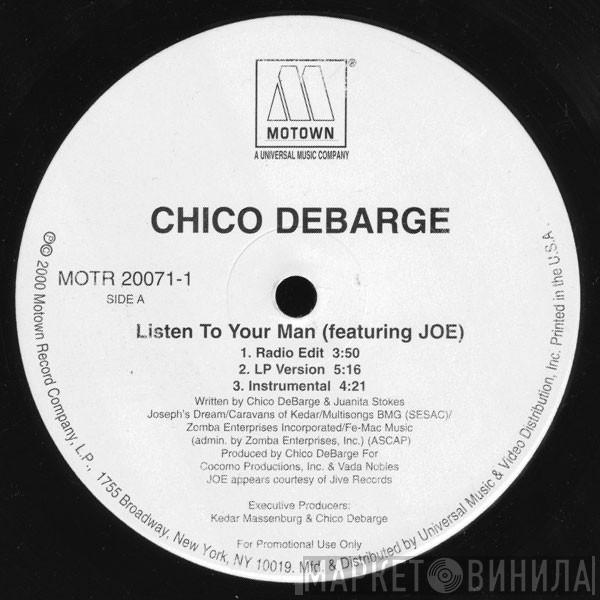 feat. Chico DeBarge  Joe  - Listen To Your Man