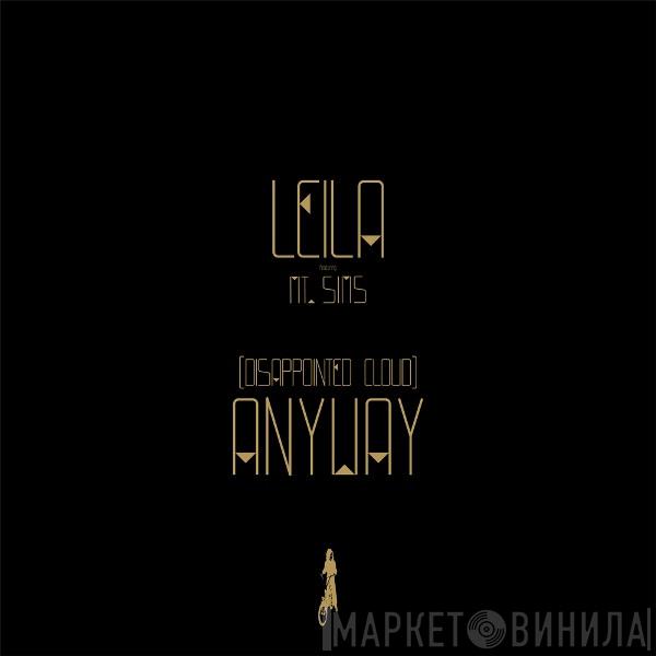 feat. Leila  Mount Sims  - [Disappointed Cloud] Anyway