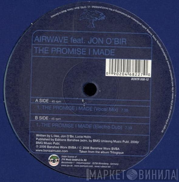 feat. Airwave  Jon O'Bir  - The Promise I Made