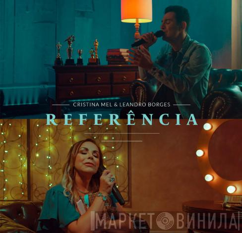 feat. Cristina Mel  Leandro Borges  - Referência