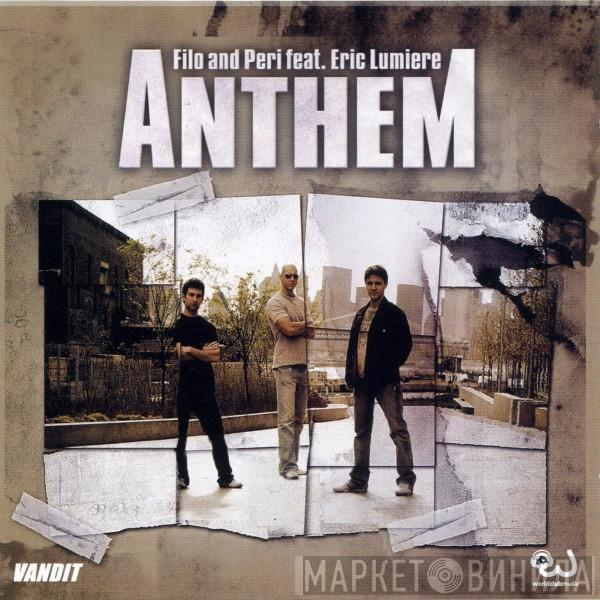 feat. Filo & Peri  Eric Lumiere  - Anthem