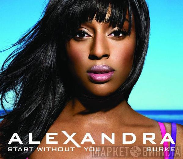 feat. Alexandra Burke  Laza Morgan  - Start Without You